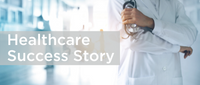 Healthcare Success Story
